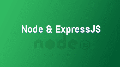 Node & ExpressJS